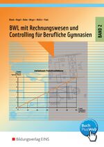 ISBN 9783427311157: Betriebswirtschaftslehre für Berufliche Gymnasien / BWL mit Rechnungswesen und Controlling für Berufliche Gymnasien - Band 2