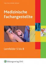 ISBN 9783427311829: Medizinische Fachangestellte – Ausgabe nach Ausbildungsjahren / Lernfelder 5-8: Schülerband 2