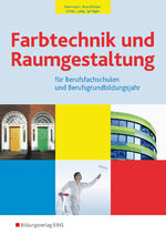 ISBN 9783427504177: Farbtechnik und Raumgestaltung / Farbtechnik und Raumgestaltung für Berufsfachschulen und das Berufsgrundbildungsjahr – Ausgabe für Berufsfachschulen und das Berufsgrundbildungsjahr / Schülerband