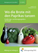 ISBN 9783427505327: Praxisbücher für die frühkindliche Bildung / Wo die Brote mit den Paprikas tanzen - Praxisbücher für die frühkindliche Bildung