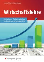 Wirtschaftslehre für höhere gewerbliche Vollzeitschulen