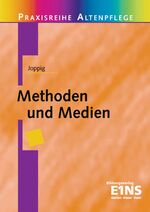 ISBN 9783427661047: Praxisreihe Altenpflege / Methoden und Medien