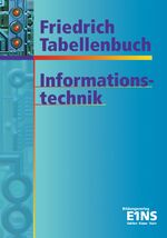 ISBN 9783427990000: Friedrich Tabellenbuch Informations- und Kommunikationstechnik / Friedrich Tabellenbuch Informationstechnik