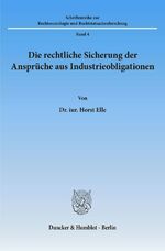 ISBN 9783428003570: Die rechtliche Sicherung der Ansprüche aus Industrieobligationen.