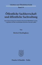 ISBN 9783428005772: Öffentliche Sachherrschaft und öffentliche Sachwaltung. – Eine Untersuchung des deutschen Rechts der öffentlichen Sachen, verglichen mit dem französischen Recht des Domaine public.