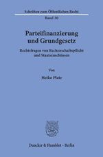 ISBN 9783428011636: Parteifinanzierung und Grundgesetz.