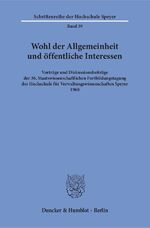 ISBN 9783428022717: Wohl der Allgemeinheit und öffentliche Interessen.