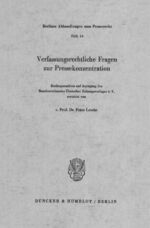 Verfassungsrechtliche Fragen zur Pressekonzentration - Rechtsgutachten auf Anregung d. Bundesverb. Dt. Zeitungsverleger e. V.