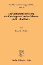 ISBN 9783428029457: Die Grafschaftsverfassung der Karolingerzeit in den Gebieten östlich des Rheins.