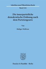 ISBN 9783428032006: Die innerparteiliche demokratische Ordnung nach dem Parteiengesetz.