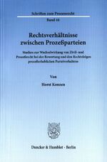 ISBN 9783428035229: Rechtsverhältnisse zwischen Prozeßparteien. - Studien zur Wechselwirkung von Zivil- und Prozeßrecht bei der Bewertung und den Rechtsfolgen prozeßerheblichen Parteiverhaltens.