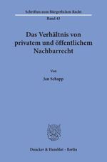 ISBN 9783428040414: Das Verhältnis von privatem und öffentlichem Nachbarrecht.