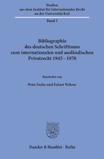 ISBN 9783428041114: Bibliographie des deutschen Schrifttums zum internationalen und ausländischen Privatrecht 1945 - 1970.