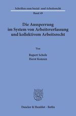 ISBN 9783428046065: Die Aussperrung im System von Arbeitsverfassung und kollektivem Arbeitsrecht.