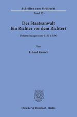 Erhard Kausch: Der Staatsanwalt, ein Ric