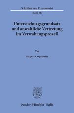 ISBN 9783428048021: Untersuchungsgrundsatz und anwaltliche Vertretung im Verwaltungsprozeß.