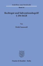 ISBN 9783428051045: Rechtsgut und Subventionsbegriff § 294 StGB.