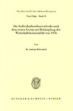 ISBN 9783428051311: Das Individualwucherstrafrecht nach dem ersten Gesetz zur Bekämpfung der Wirtschaftskriminalität von 1976.