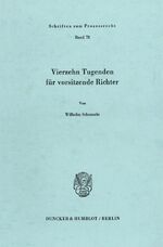 ISBN 9783428053346: Vierzehn Tugenden für vorsitzende Richter.