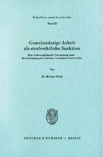 ISBN 9783428053780: Gemeinnützige Arbeit als strafrechtliche Sanktion. - Eine rechtsvergleichende Untersuchung unter besonderer Berücksichtigung der britischen Community Service Order.