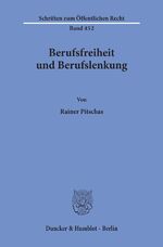 ISBN 9783428054787: Berufsfreiheit und Berufslenkung.