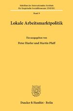 ISBN 9783428062515: Lokale Arbeitsmarktpolitik. ; Schriften des Internationalen Instituts für Empirische Sozialökonomie (INIFES) ; Bd. 9