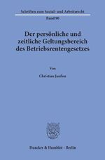 ISBN 9783428064120: Der persönliche und zeitliche Geltungsbereich des Betriebsrentengesetzes.