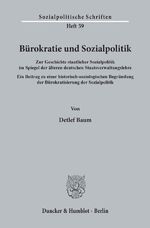 ISBN 9783428064700: Bürokratie und Sozialpolitik.