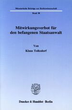 ISBN 9783428066612: Mitwirkungsverbot für den befangenen Staatsanwalt.