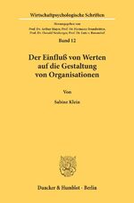 ISBN 9783428070473: Der Einfluß von Werten auf die Gestaltung von Organisationen.