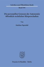 ISBN 9783428071159: Die personellen Grenzen der Autonomie öffentlich-rechtlicher Körperschaften.