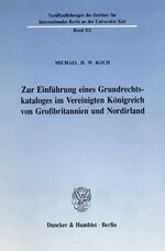 ISBN 9783428071340: Zur Einführung eines Grundrechtskataloges im Vereinigten Königreich von Großbritannien und Nordirland.