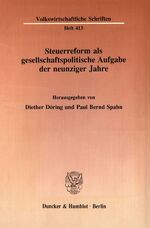 ISBN 9783428071524: Steuerreform als gesellschaftspolitische Aufgabe der neunziger Jahre.