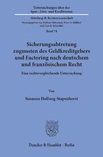 ISBN 9783428072811: Sicherungsabtretung zugunsten des Geldkreditgebers und Factoring nach deutschem und französischem Recht : eine rechtsvergleichende Untersuchung. Dissertation. Untersuchungen über das Spar-, Giro- und Kreditwesen : Abteilung B, Rechtswissenschaft Bd. 74.