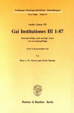 Gai Institutiones III, 1 - 87 - Intestaterbfolge und sonstige Arten von Gesamtnachfolge ; Text und Kommentar