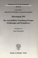 ISBN 9783428074686: Die wirtschaftliche Neuordnung Europas - Erfahrungen und Perspektiven Schriften des Vereins für Socialpolitik Neue Folge Band 218