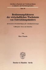 ISBN 9783428079247: Bestimmungsfaktoren des wirtschaftlichen Wachstums von Entwicklungsländern, mit besonderer Berücksichtigung der Außenhandelsstrategie.