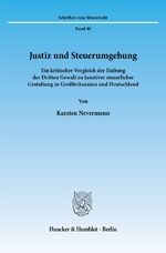 ISBN 9783428080267: Justiz und Steuerumgehung. - Ein kritischer Vergleich der Haltung der Dritten Gewalt zu kreativer steuerlicher Gestaltung in Großbritannien und Deutschland.