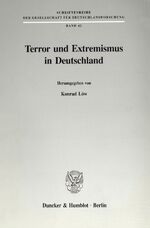 ISBN 9783428080274: Terror und Extremismus in Deutschland. - Ursachen, Erscheinungsformen, Wege zur Überwindung.