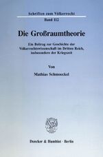 ISBN 9783428080359: Die Großraumtheorie. - Ein Beitrag zur Geschichte der Völkerrechtswissenschaft im Dritten Reich, insbesondere der Kriegszeit.