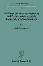 ISBN 9783428083855: Verfahren zur Produktionsplanung und Produktionssteuerung in industriellen Unternehmungen.