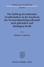 ISBN 9783428084142: Die Stellung des haftenden Gesellschafters in der Insolvenz der Personenhandelsgesellschaft nach geltendem und künftigem Recht.