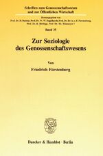 ISBN 9783428084319: Zur Soziologie des Genossenschaftswesens.