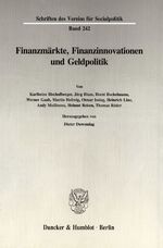 ISBN 9783428084906: Finanzmärkte, Finanzinnovationen und Geldpolitik.