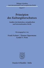 ISBN 9783428085385: Prinzipien des Kulturgüterschutzes.