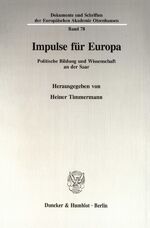 ISBN 9783428087501: Impulse für Europa. - Politische Bildung und Wissenschaft an der Saar. In memoriam Hedi Krause (1939 - 1993).