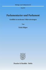 ISBN 9783428091430: Parlamentarier und Parlament. - Konflikte in modernen Volksvertretungen.