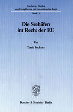 ISBN 9783428091515: Die Seehäfen im Recht der EU.