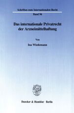 ISBN 9783428091713: Das internationale Privatrecht der Arzneimittelhaftung.