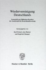 ISBN 9783428093939: Wiedervereinigung Deutschlands. - Festschrift zum 20jährigen Bestehen der Gesellschaft für Deutschlandforschung.